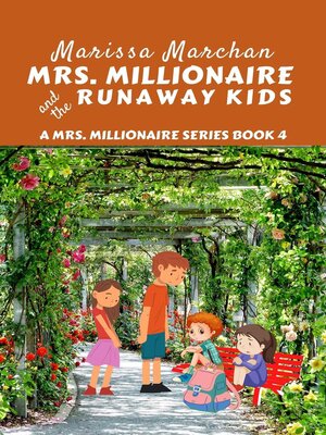 cover image of Mrs. Millionaire and the Runaway Kids